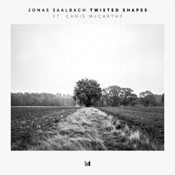 Jonas Saalbach feat. Chris McCarthy Twisted Shapes