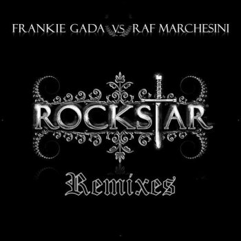 Исполнитель Raf Marchesini, альбом Rockstar Remixes