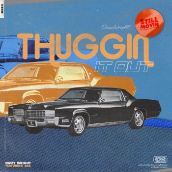 Dizzy Wright feat. Asa2times Thuggin' it Out