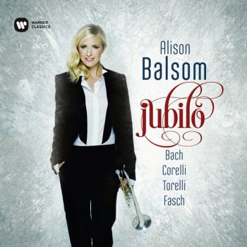 Johann Sebastian Bach feat. Alison Balsom Bach, JS: Cantata No. 147, 'Herz und Mund und Tat und Leben', BWV147: Jesu, Joy of Man's Desiring