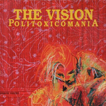 The Vision Politoxicomania