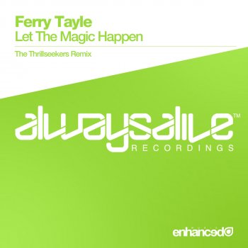 Ferry Tayle Let the Magic Happen (The Thrillseekers Remix)