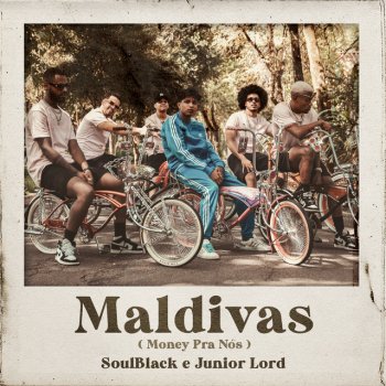 SoulBlack feat. Junior Lord Maldivas (Money Pra Nós)