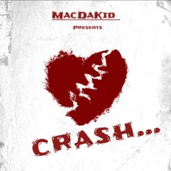 MacDaKid Crash