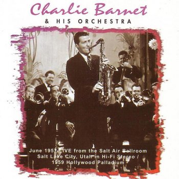 Charlie Barnet Along The Santa Fe Trail