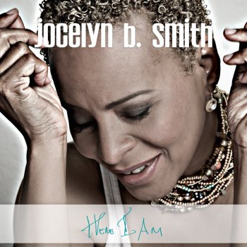 Jocelyn B. Smith Makes Me Better