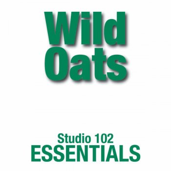 Wild Oats Home Is Where the Heart Is