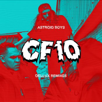 Astroid Boys Brudda (Dellux Remix)