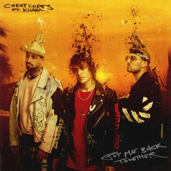 Cheat Codes feat. Kiiara Put Me Back Together