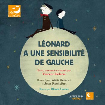 Vincent Delerm Chapitre 3 - Léonard se demande s'il a une sensibilité de gauche