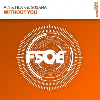 Aly feat. Fila & Susana Without You (Radio Edit)