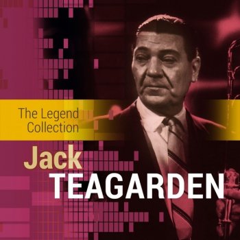 Jack Teagarden Loved One