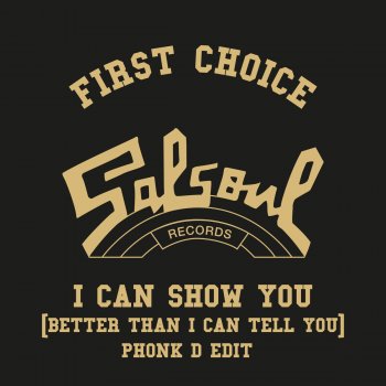 First Choice feat. Phonk D I Can Show You (Better Than I Can Tell You) (Phonk D Edit)