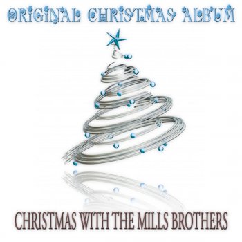 The Mills Brothers The Christmas Song (Remastered)