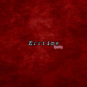 Исполнитель Mr Cho Boy, альбом Errtime (Sped up)