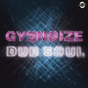 GYSNOIZE Wandering Sace