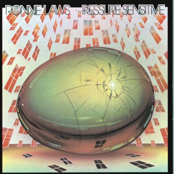 Ronnie Laws & Pressure Always There