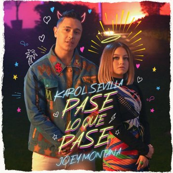 Karol Sevilla feat. Joey Montana Pase Lo Que Pase