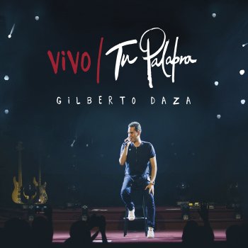 Gilberto Daza A Los Brazos de Papá (En Vivo)