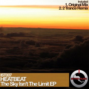 Heatbeat The Sky Isn't The Limit - 2 Trance Remix