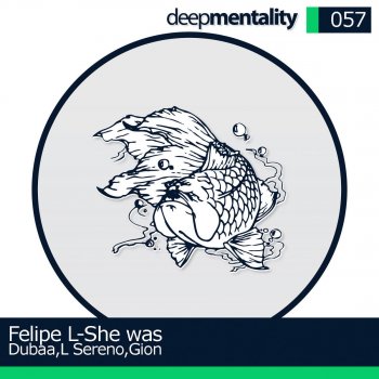 Felipe L She Was (Dubaa Remix)
