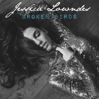 Jessica Lowndes Broken Birds