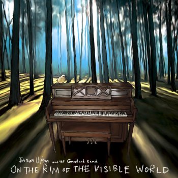 Jason Upton feat. The Goodland Band & Micah Lother Beautiful (feat. Micah Lother)
