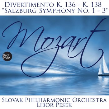 Libor Pesek feat. Slovak Philharmonic Orchestra Divertimento for String Quartet "Salzburg Symphony No.1" in D Major, K. 136: 1. Allegro, 2. Andante, 3. Presto