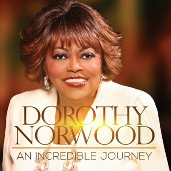 Dorothy Norwood Oh How I I Love Jesus