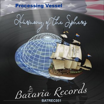 Processing Vessel Harmony of the Spheres