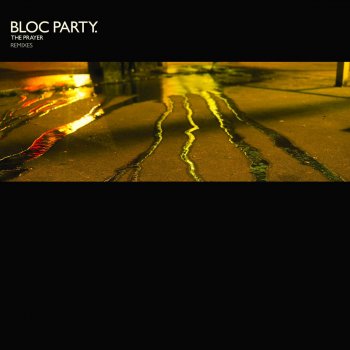 Bloc Party The Prayer (Phones Metal Jackin' remix)