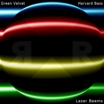 Green Velvet feat. Harvard Bass Lazer Beams