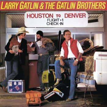 Larry Gatlin & The Gatlin Brothers Band Can't Take It With You