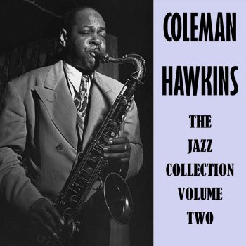 Coleman Hawkins Just a Gigalo