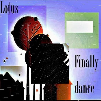 Lotus Finally Dance