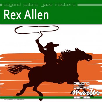 Rex Allen I Want to Be a Cowboy's Dreamgirl