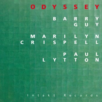 Barry Guy feat. Marilyn Crispell & Paul Lytton Odyssey