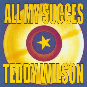 Teddy Wilson Eeny Meeny Meiny Mo