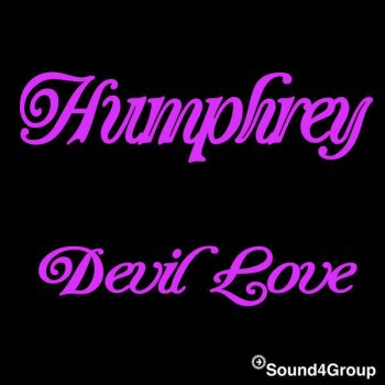 Humphrey Devil Love ((passion In The Dark) (Vocal))