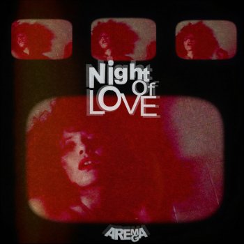 Arema Arega Night of Love