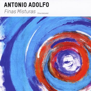 Antonio Adolfo Crystal Silence