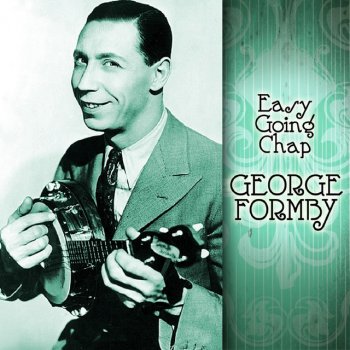 George Formby You're A Li-A-Ty