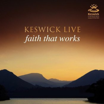 Keswick Love Divine, All Loves Excelling - Live