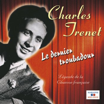 Charles Trenet En écoutant mon coeur chanter