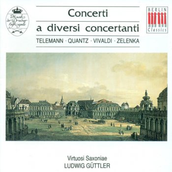 Исполнитель Virtuosi Saxoniae feat. Ludwig Güttler, альбом Baroque Concertos - Georg Philipp Telemann/Johann Joachim Quantz / Antonio Vivaldi / Jan Dismas Zelenka (Guttler)