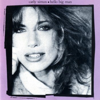 Carly Simon Hello Big Man