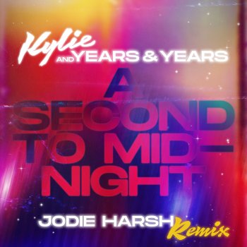 Kylie Minogue A Second to Midnight (Jodie Harsh Remix)