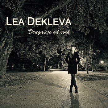 Lea Dekleva Drugačije Od Svih