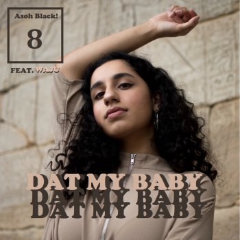 Исполнитель Asoh Black!, альбом Dat My Baby - Single
