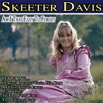 Skeeter Davis Set Him Free